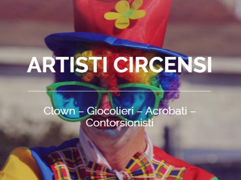 artisti circensi - Clown – Giocolieri – Acrobati – Contorsionisti