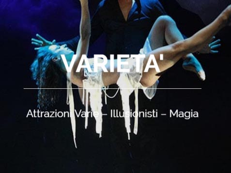 varieta - Attrazioni Varie &ndash; Illusionisti &ndash; Magia